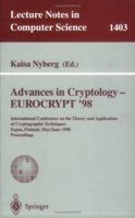 Advances in Cryptology-Eurocrypt 98: International Conference on the Theory and Application of Cryptographic Techniques, Espoo, Finland, May 31-June 4, ... (Lecture Notes in Computer Science) 3540645187 Book Cover