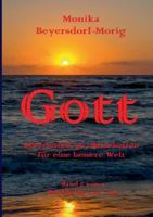 Gott übermittelt 365 Botschaften Band 2: für eine bessere Welt 3842335970 Book Cover