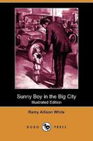 Sunny Boy in the Big City 1515374084 Book Cover