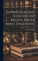 Entwicklungsgeschichte des Rechts, Erster Band, Einleitung (German Edition) 1020232242 Book Cover