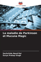 La maladie de Parkinson et Mucuna Magic 6205289547 Book Cover