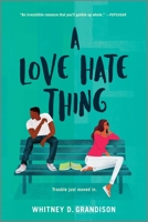 A Love Hate Thing 133501604X Book Cover