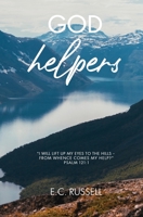 God Helpers 0578600900 Book Cover