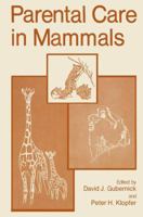 Parental Care in Mammals 1461331528 Book Cover
