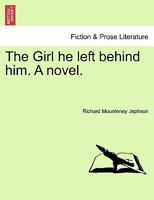 The Girl He Left Behind Him 1241479046 Book Cover