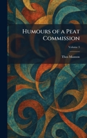 Humours of a Peat Commission 1025368339 Book Cover