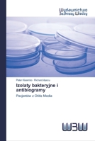 Izolaty bakteryjne i antibiogramy 6200544638 Book Cover