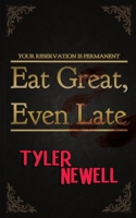 Eat Great, Even Late 1069854336 Book Cover