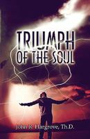 Triumph of the Soul 1522754237 Book Cover