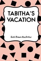 Tabitha's Vacation 3849151107 Book Cover