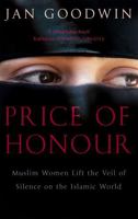 Price of Honor: Muslim Women Lift the Veil of Silence on the Islamic World, Newly updated 0452274303 Book Cover