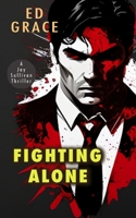 Fighting Alone (Jay Sullivan) 1916705278 Book Cover