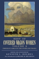 Best of Covered Wagon Women: Emigrant Girls on the Overland Trails 0806141042 Book Cover