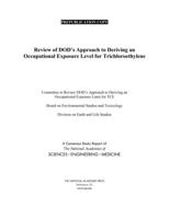 Review of Dod's Approach to Deriving an Occupational Exposure Level for Trichloroethylene 0309499240 Book Cover