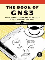 The Book of GNS3: Build Virtual Network Labs Using Cisco, Juniper, and More 1593275544 Book Cover