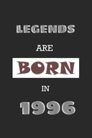 Legends Are Born in 1996: Birthday Gift Notebook, Journal For Best Friends And Family, Lined (6�9) 120 Pages. 1677063882 Book Cover