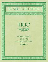 Trio - Pour Piano, Violon et Violoncelle 1528711386 Book Cover