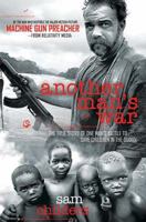 Another Man's War: The True Story of One Man's Battle to Save Children in the Sudan 159555162X Book Cover