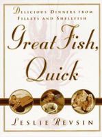 Great Fish, Quick: Delicious Dinners from Fillets and Shellfish 0385485387 Book Cover