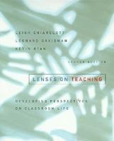 Lenses on Teaching: Developing Perspectives on Classroom Life 0155009834 Book Cover