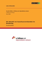 Die Abwahl von Ausschussvorsitzenden im Bundestag 3346319512 Book Cover
