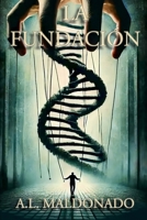 La Fundación (La Fundacion) (Spanish Edition) B0DPN4DW9Z Book Cover