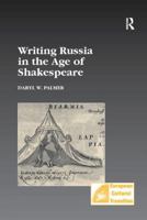 Writing Russia in the Age of Shakespeare 1138266469 Book Cover