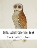 Owls: Adult Coloring Book 1530885868 Book Cover