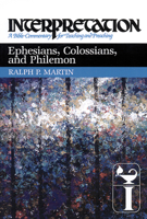 Ephesians, Colossians, and Philemon (Interpretation, a Bible Commentary for Teaching and Preaching) 0804231397 Book Cover
