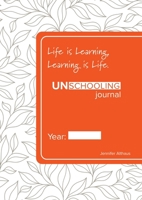 UnSchooling Journal 0645000418 Book Cover
