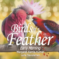 Birds of a Feather: Early Morning 0645819220 Book Cover