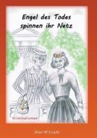 Engel des Todes spinnen ihr Netz....: Mordsweiber 374816632X Book Cover