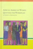 African American Women Quitting in the Workplace 0773481834 Book Cover