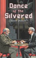 Dance of the Silvered B0FYMCLGXF Book Cover