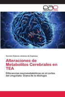 Alteraciones de Metabolitos Cerebrales en TEA 6202105526 Book Cover