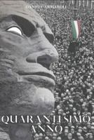 Quarantesimo Anno 1792868375 Book Cover