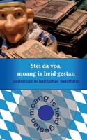Stei da voa, moang is heid gestan (German Edition) 3944667034 Book Cover