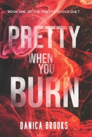 Pretty When You Burn: A Dark Paranormal Mafia Romance (The Pretty Vicious Duet) B0F92SNDCS Book Cover