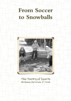 From Soccer to Snowballs 1300693851 Book Cover