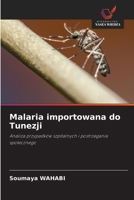 Malaria importowana do Tunezji 6209099920 Book Cover
