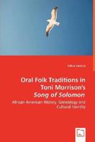 Oral Folk Traditions in Toni Morrison's Song of Solomon - African American History, Geneology and Cultural Identity 3639011902 Book Cover