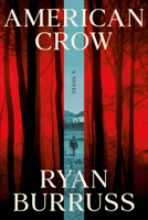 American Crow: A Novel 1640097821 Book Cover