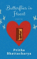 Butterflies in Heart: A Poetic Tale B0F93QNXM4 Book Cover