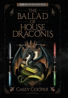 The Ballad of House Draconis: Book One of The Glory Road Series 1966512007 Book Cover