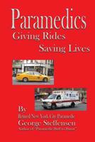 Paramedics Giving Rides Saving Lives 1530540860 Book Cover