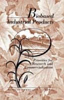 Biobased Industrial Products: Priorities for Research and Commercialization 0309053927 Book Cover