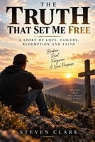The Truth That Set Me Free B0HKH1CMDQ Book Cover