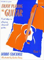 Enjoy Playing the Guitar: First Steps in Playing Classical Guitar: Bk. 1 (Tutors for Guitar) 0193221136 Book Cover