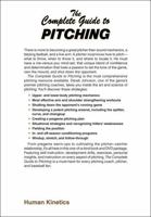 The Complete Guide to Pitching, Enhanced Edition 0736079017 Book Cover