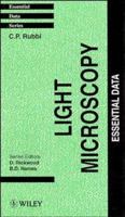 Light Microscopy: Essential Data 0471942707 Book Cover